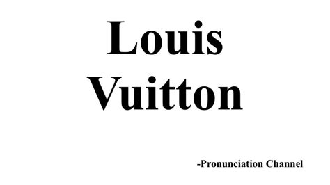 Louis Vuitton pronunciation uk